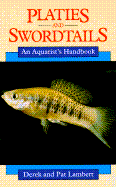 Platies and Swordtails: An Aquarist's Handbook