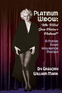Platinum Widow: Who Killed Jean Harlow's Husband?
