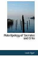 Plato Apology of Socrates and Crito