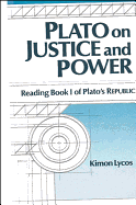 Plato on Justice and Power: Reading Book I of Plato's Republic