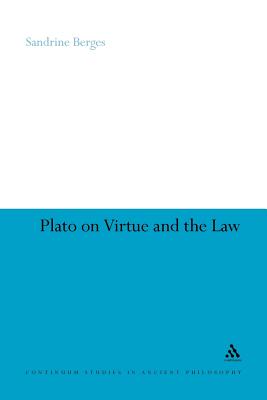 Plato on Virtue and the Law - Berges, Sandrine