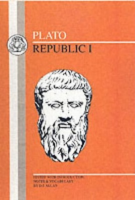 Plato: Republic I - Plato, and Allan, D J