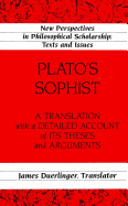 Plato's sophist?: A Translation with a Detailed Account of Its Theses and Arguments