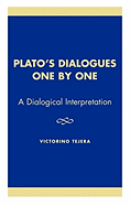 Plato's Dialogues One by One: A Dialogical Interpretation