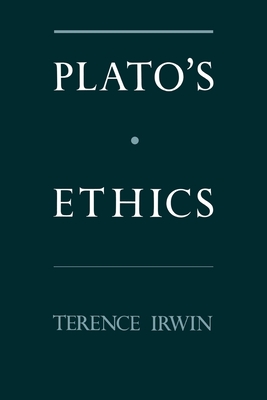 Plato's Ethics - Irwin, Terence