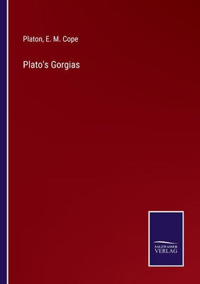 Plato's Gorgias - Cope, E M, and Platon