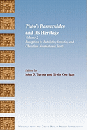 Plato's Parmenides and Its Heritage: Volume II: Reception in Patristic, Gnostic, and Christian Neoplatonic Texts