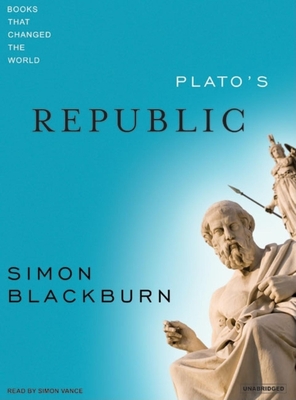 Plato's Republic - Blackburn, Simon, and Vance, Simon (Narrator)