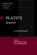 Plato's Symposium: A Critical Guide