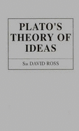 Plato's Theory of Ideas.