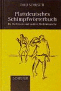 Plattdeutsches Schimpfwrterbuch Fr Ostfriesen Und Andere Niederdeutsche