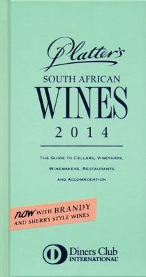 Platter's South African wine guide 2014 - van Zyl, Philip (Editor)