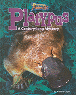 Platypus: A Century-Long Mystery - Caper, William