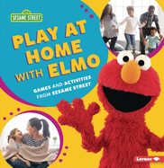 Play at Home with Elmo: Games and Activities from Sesame Street (R)