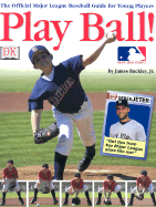Play Ball - Buckley, James, Jr., and DK Publishing