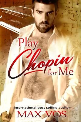 Play Chopin for Me - Vos, Max