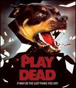 Play Dead [Blu-ray]