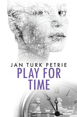 Play For Time - Petrie, Jan Turk