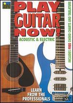 Play Guitar Now: Acoustic and Electric