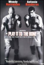 Play it to the Bone - Ron Shelton