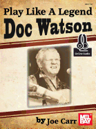 Play Like a Legend: Doc Watson