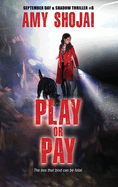 Play Or Pay: A Dog Lover's Crime Thriller Suspense