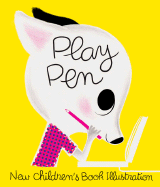 Play Pen: New Children's Book Illustration