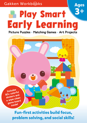 Play Smart Early Learning Age 3+: Preschool Activity Workbook with Stickers for Toddlers Ages 3, 4, 5: Learn Essential First Skills: Tracing, Coloring, Shapes (Full Color Pages) - Gakken Early Childhood Experts
