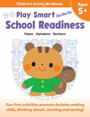 Play Smart on the Go Skill Builders 5+: Mazes, Alphabet, Numbers - Smunket, Isadora