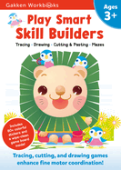 Play Smart Skill Builders Age 3+: Preschool Activity Workbook with Stickers for Toddlers Ages 3, 4, 5: Build Focus and Pen-Control Skills: Tracing, Mazes, Matching Games, and More (Full Color Pages)