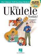 Play Ukulele Today! All-In-One Beginner's Pack: Includes Book 1, Book 2, Audio & Video