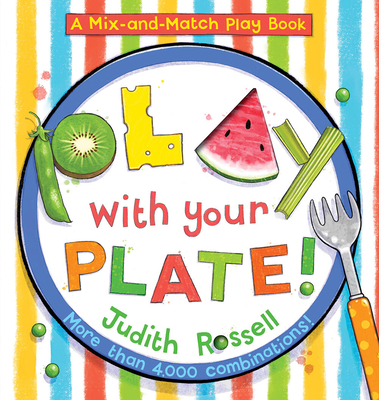Play with Your Plate! - Rossell, Judith