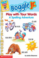 Play with Your Words: A Spelling Adventure