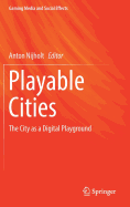 Playable Cities: The City as a Digital Playground