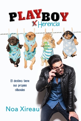 Playboy por herencia: Comedia romntica ligera y divertida para desconectar. - Minina, Nina (Editor), and Xireau, Noa