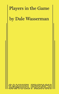 Players in the Game - Wasserman, Dale