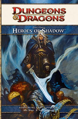 Player's Option: Heroes of Shadow: A 4th Edition D&d Supplement - Wizards RPG Team