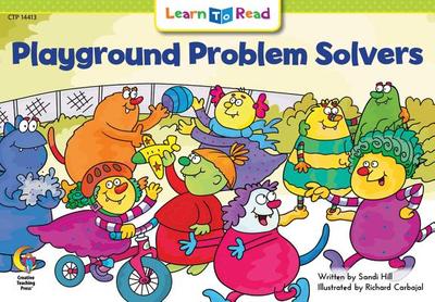 Playground Problem Solvers - Hill, Sandi, and Cabajal, Richard (Illustrator)