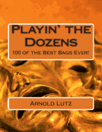 Playin' the Dozens: 100 of the Best Bags Ever!