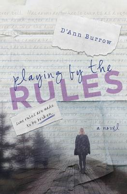 Playing by the Rules - Burrow, D'Ann