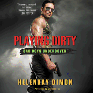 Playing Dirty: Bad Boys Undercover