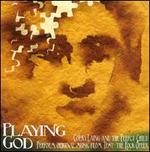 Playing God - Corky Laing/The Perfect Child