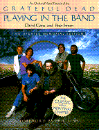 Playing in the Band: An Oral and Visual Portrait of the Grateful Dead - Gans, David, and Simon, Peter