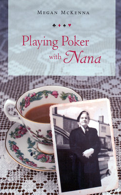 Playing Poker with Nana - McKenna, Megan