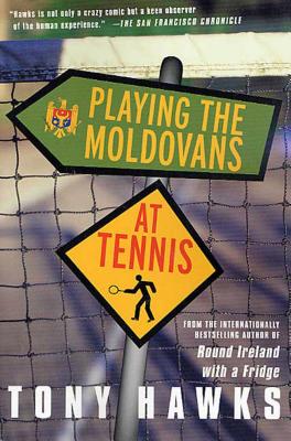 Playing the Moldovans at Tennis - Hawks, Tony