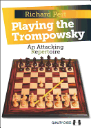 Playing the Trompowsky: An Attacking Repertoire