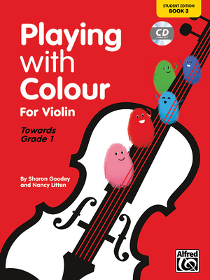 Playing with Colour for Violin, Bk 3: Book & CD - Goodey, Sharon, and Litten, Nancy