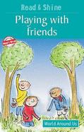 Playing with Friends: Level 1