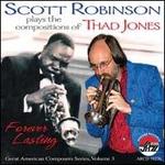 Plays the Compositions of Thad Jones: Forever Lasting