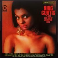 Plays the Great Memphis Hits - King Curtis